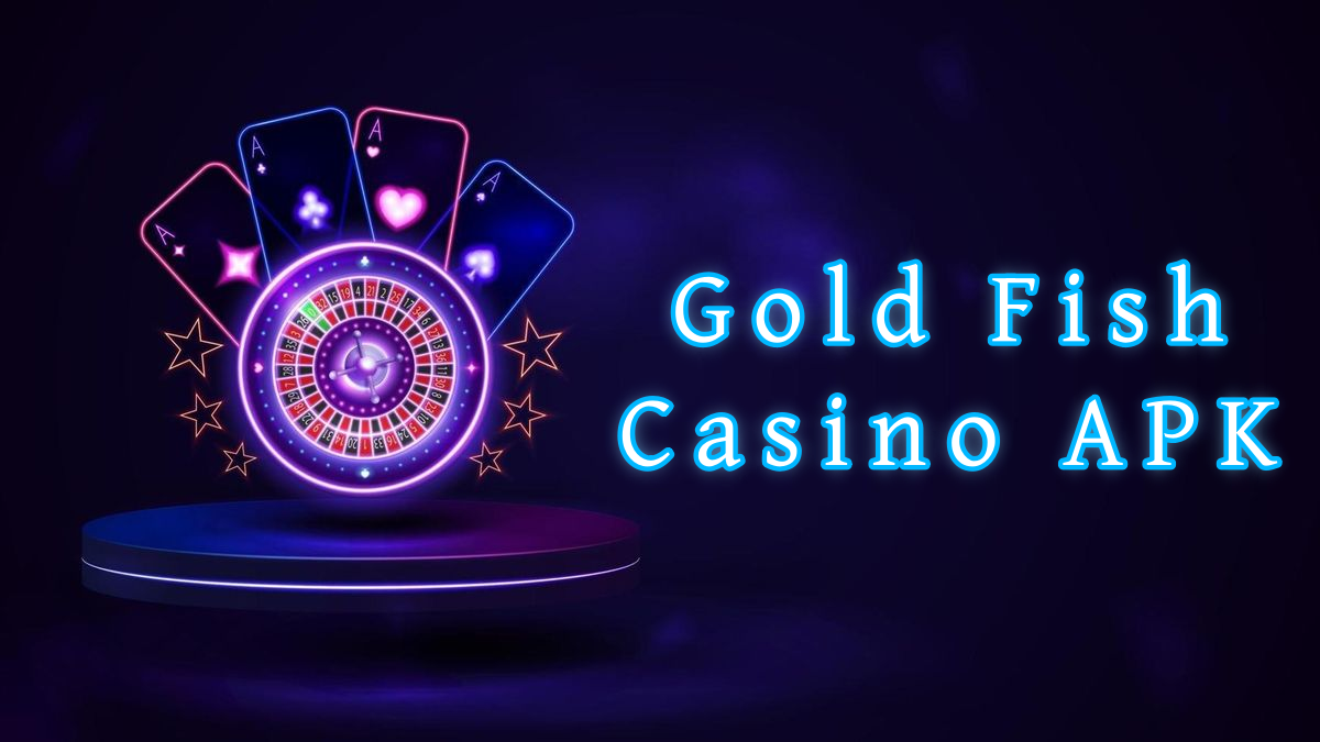 Gold Fish Casino APK پاکستان